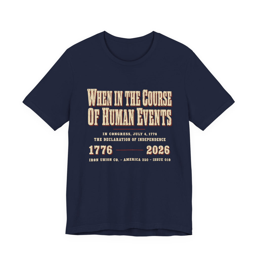 When In The Course – Declaration of Independence Patriotic T-Shirt