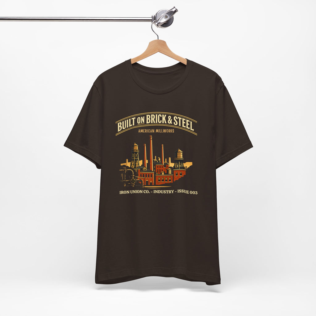 Built On Brick & Steel Tee