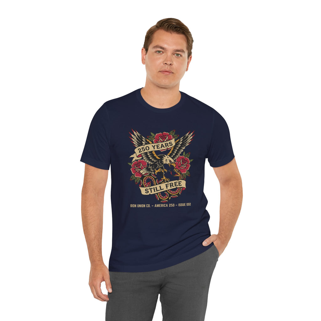 250 Years Still Free Tee
