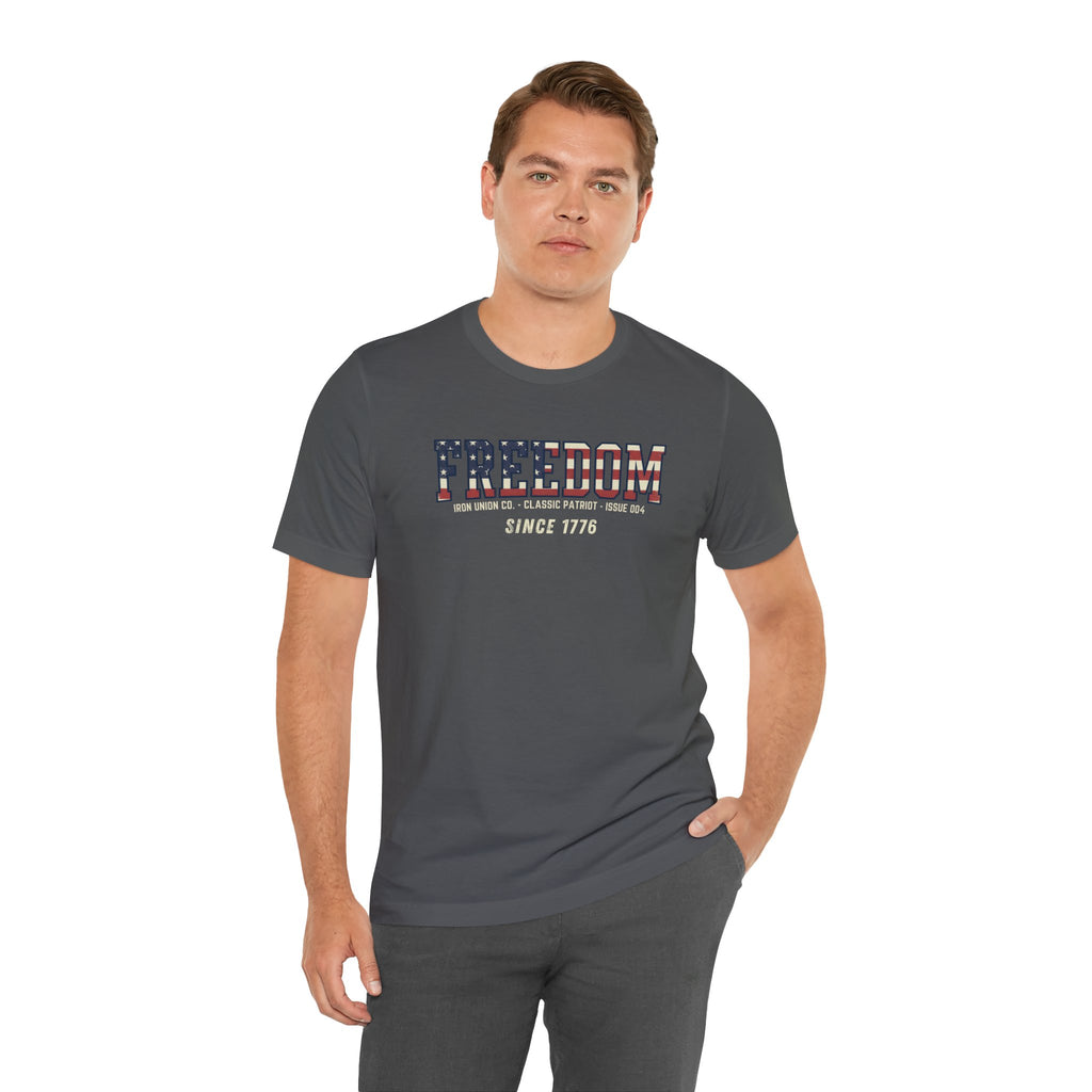 Freedom Since 1776 Tee