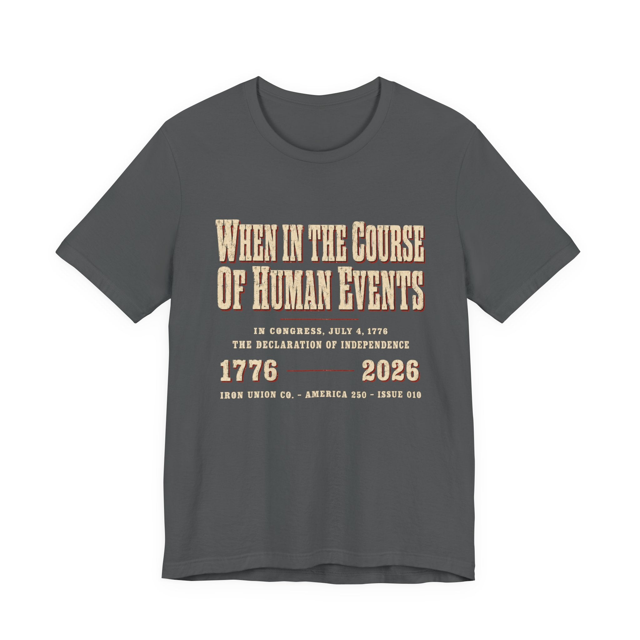 When In The Course – Declaration of Independence Patriotic T-Shirt