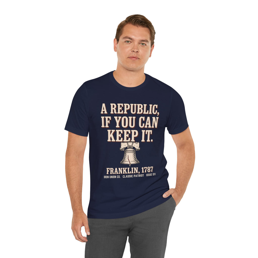 A Republic If You Can Keep It T‑Shirt
