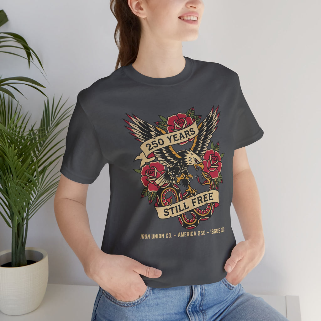 250 Years Still Free Tee