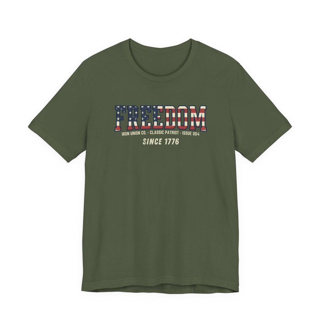 Freedom Since 1776 Tee
