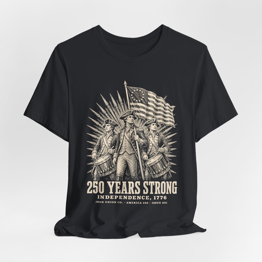 250 Years Strong Tee