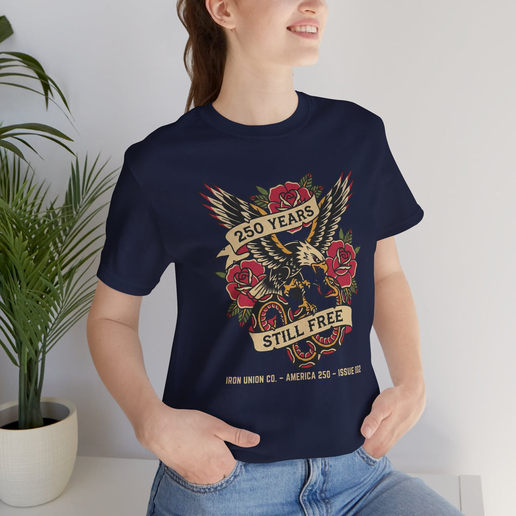 250 Years Still Free Tee