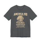 Frederick Douglass America 250 Tribute T-Shirt