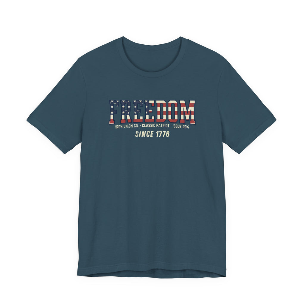 Freedom Since 1776 Tee