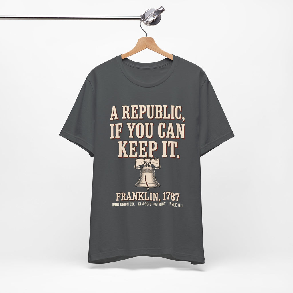 A Republic If You Can Keep It T‑Shirt