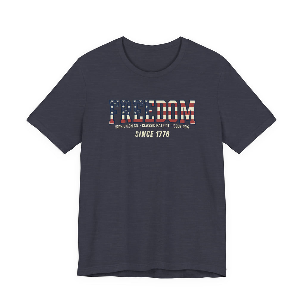 Freedom Since 1776 Tee
