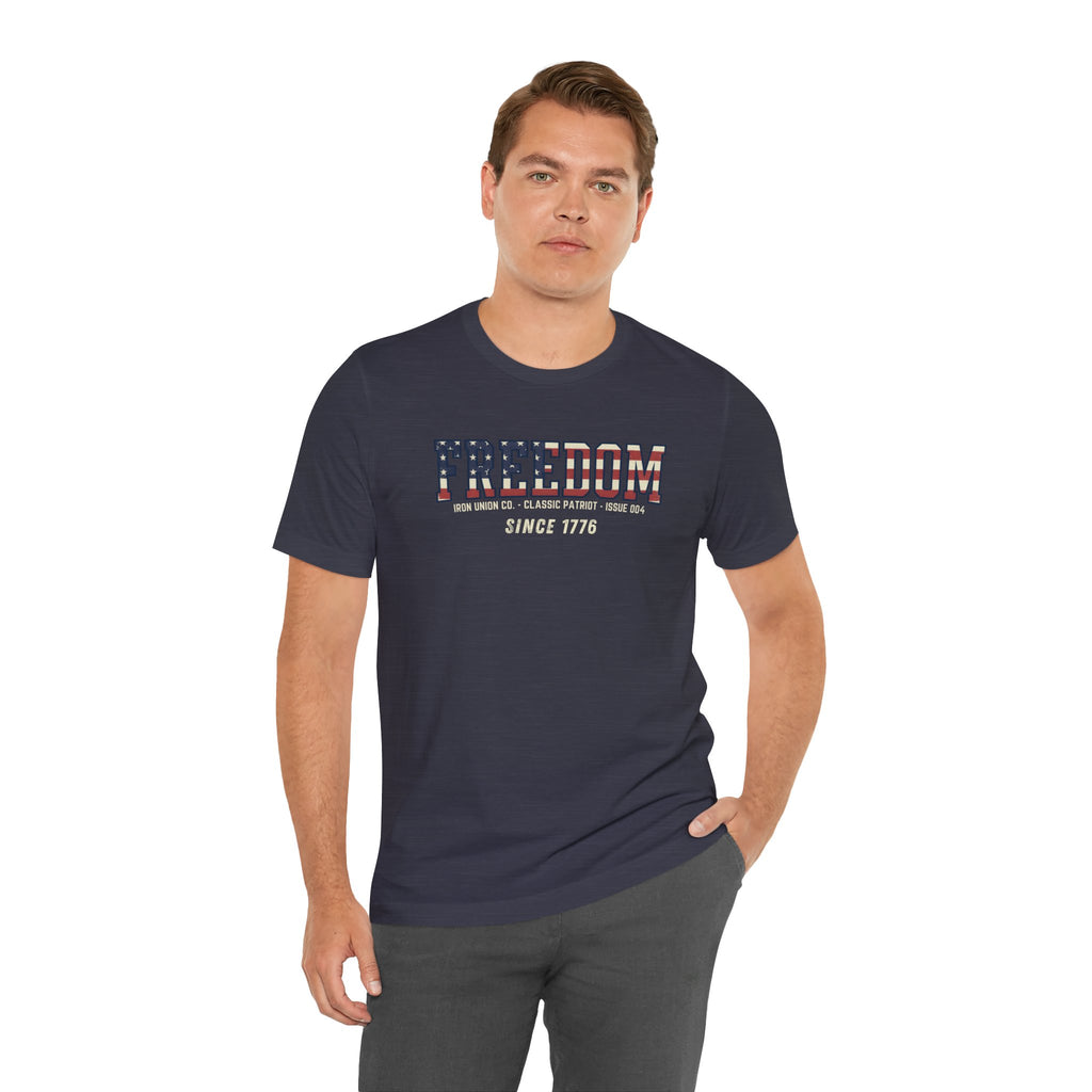 Freedom Since 1776 Tee