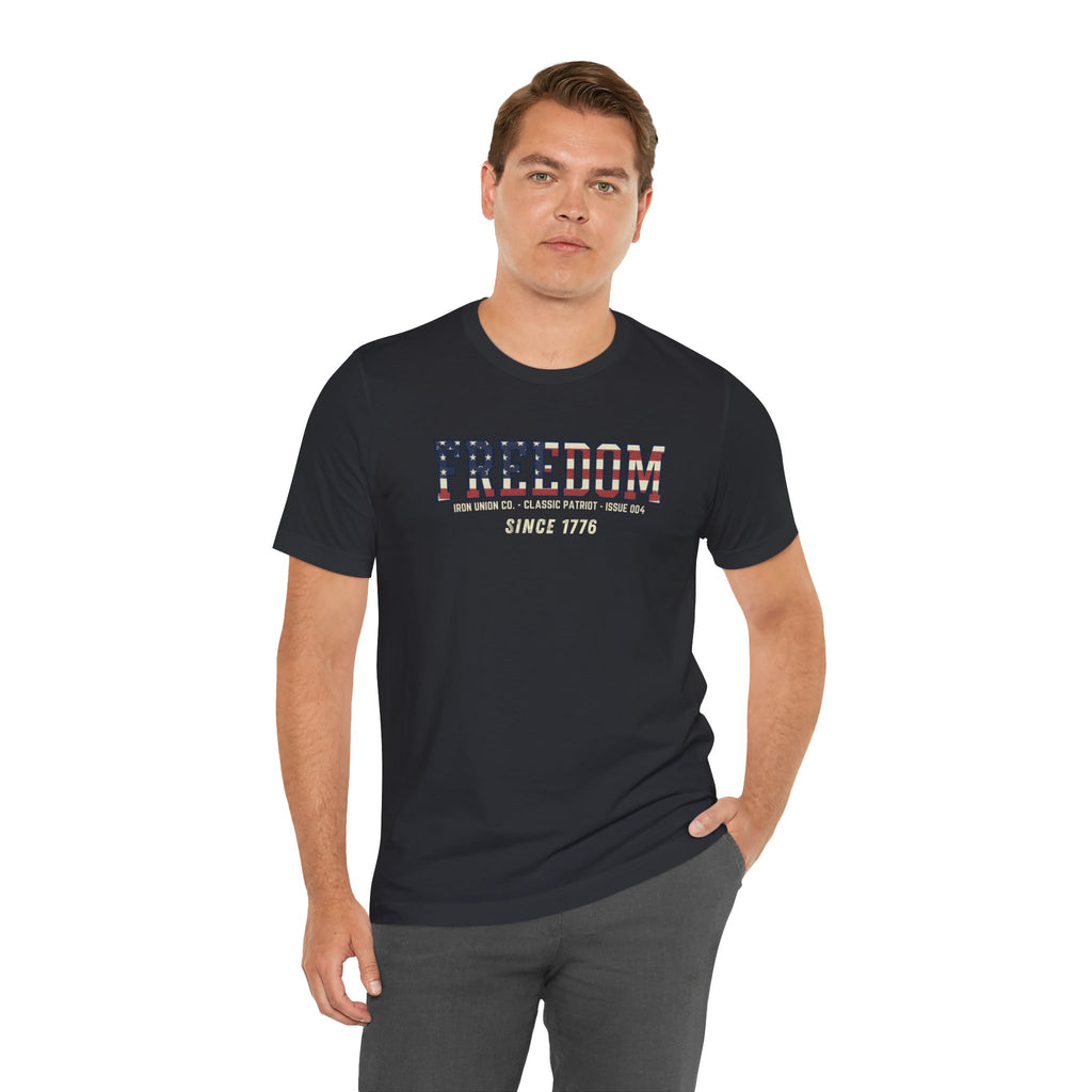 Freedom Since 1776 Tee