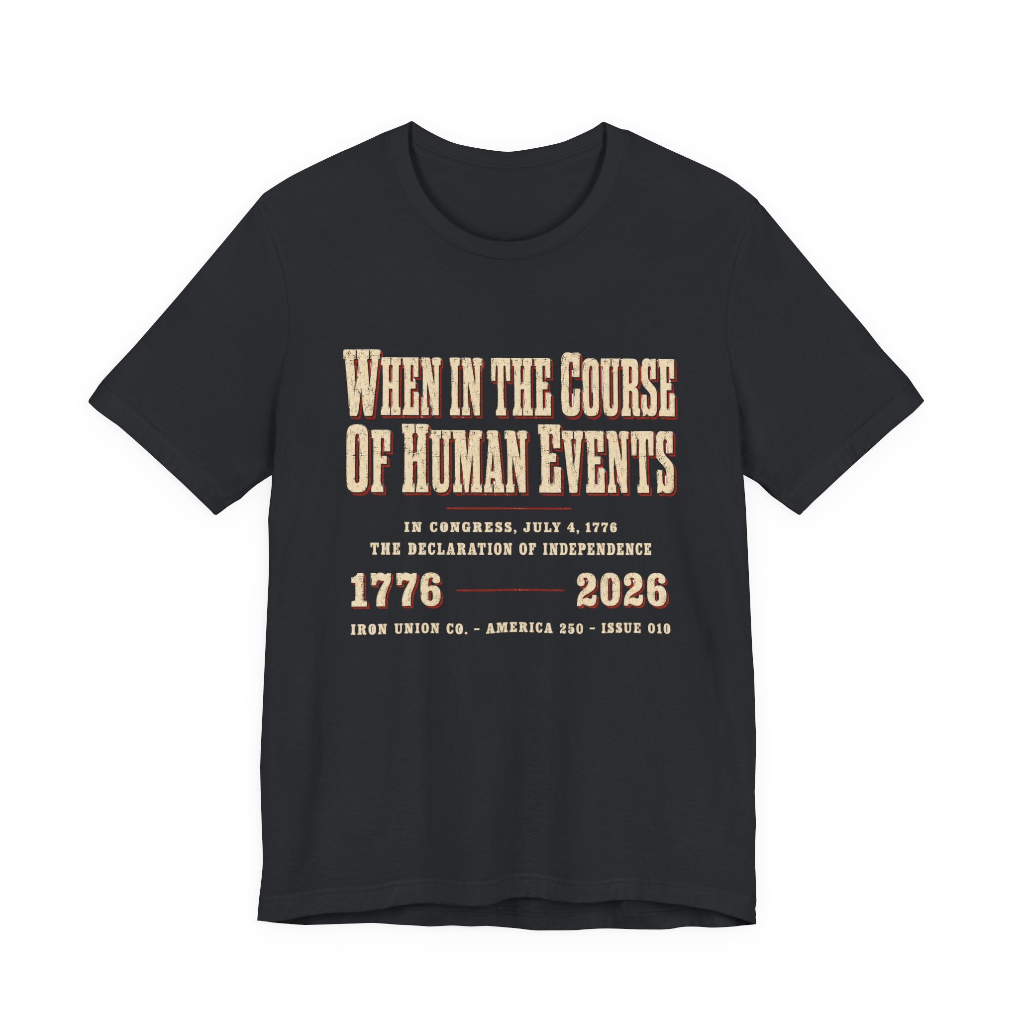 When In The Course – Declaration of Independence Patriotic T-Shirt