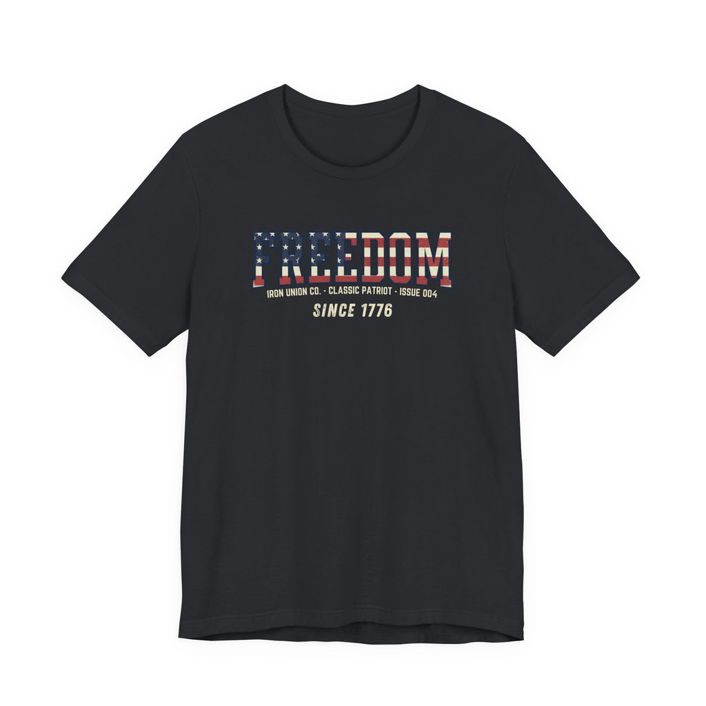Freedom Since 1776 Tee