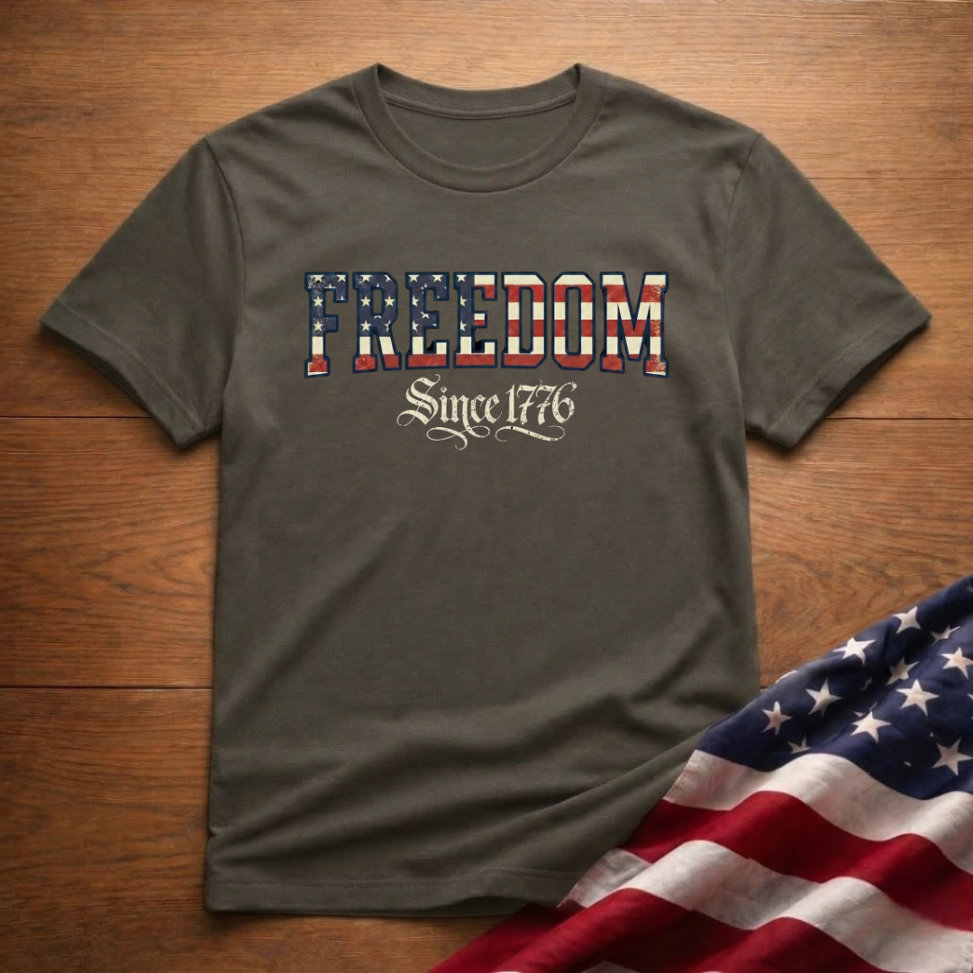 Freedom Since 1776 T-Shirt