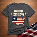 Republic If You Can Keep It USA T-Shirt