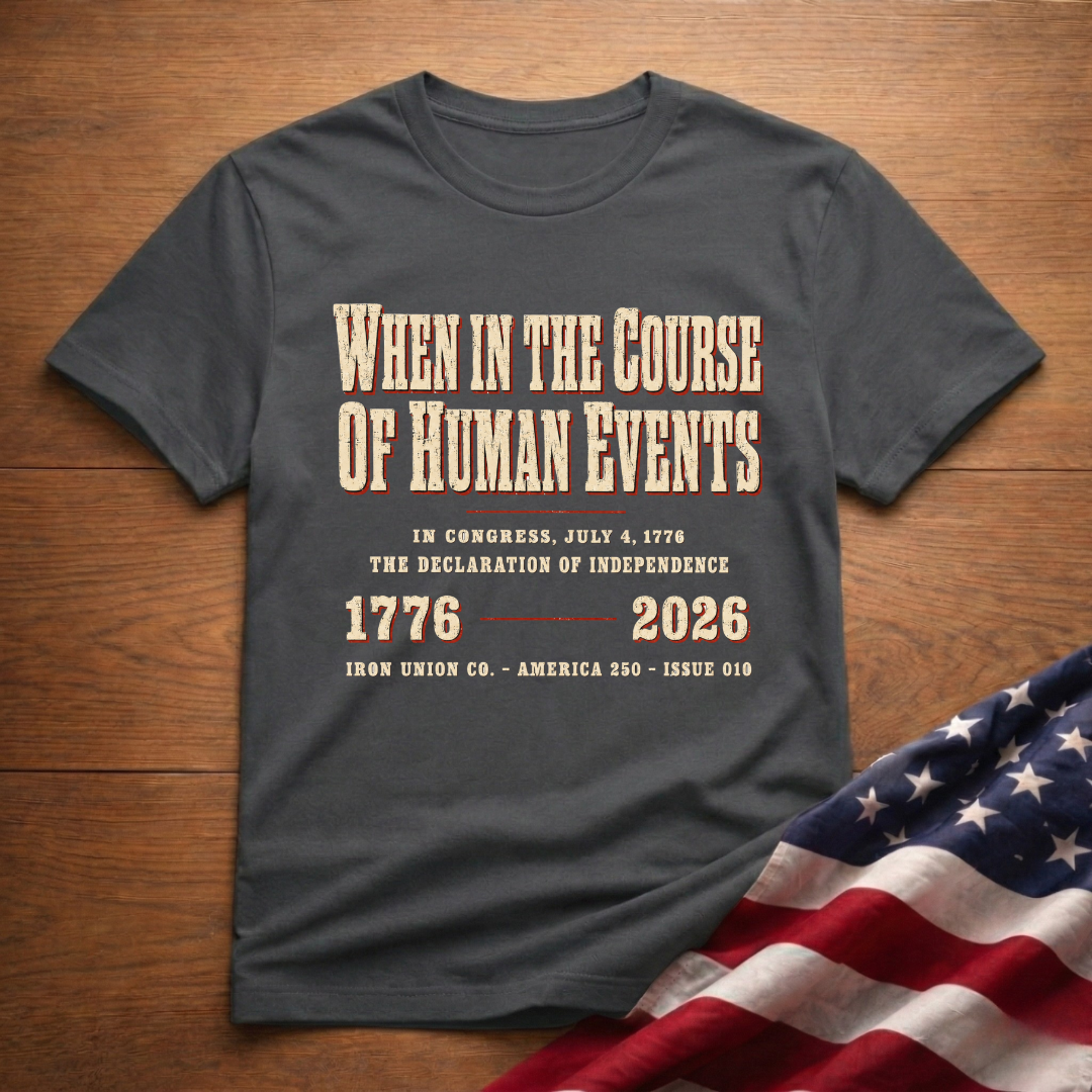 When In The Course – Declaration of Independence Patriotic T-Shirt