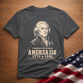 Thomas Jefferson America 250 T‑Shirt