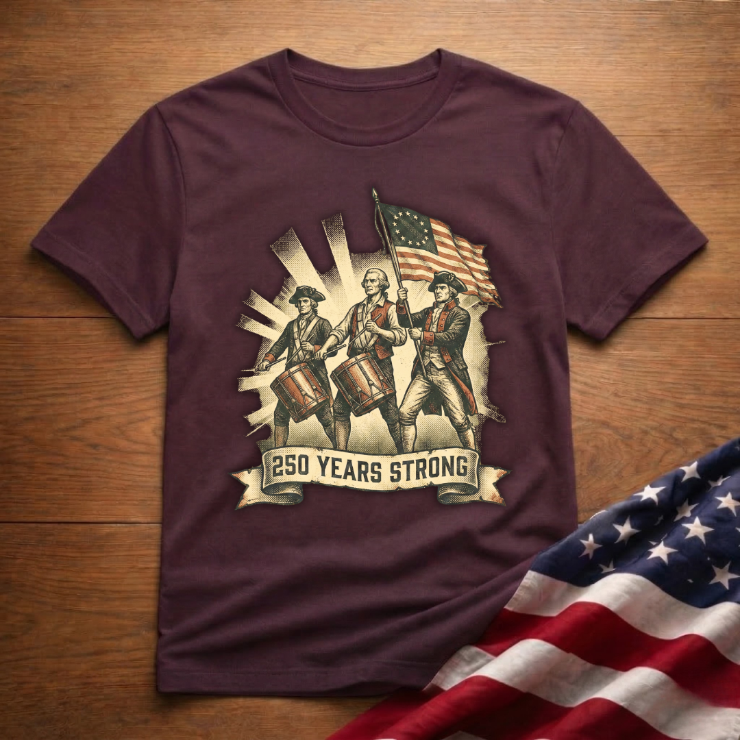 250 Years Strong Revolutionary Drummers with American Flag Patriotic T-Shirt
